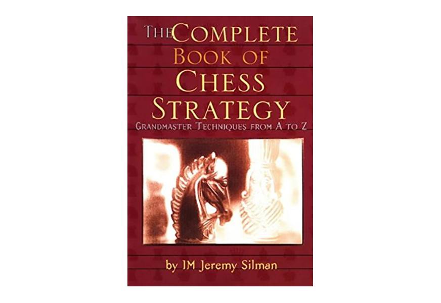 the complete book of chess strategy: grandmaster techniques from a to z