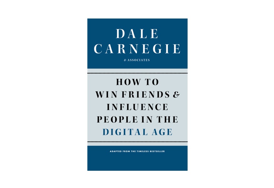how to win friends and influence people in the digital age